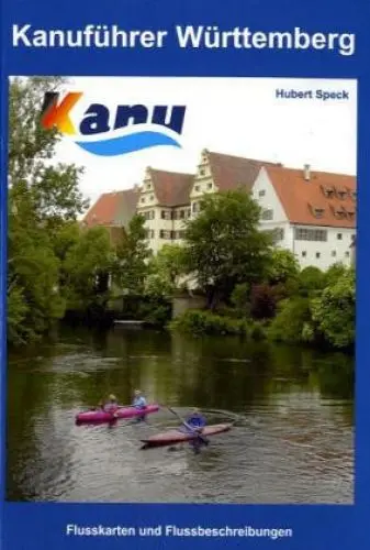 Produktbild: Kanuführer Württemberg: Flusskarten und Flussbeschreibungen