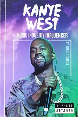 Produktbild: Kanye West: Music Industry Influencer (Hip-Hop Artists)