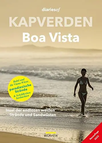 Produktbild: Kapverden - Boa Vista: Insel der endlosen weißen Strände und Sandwüsten (diariesof Kapverden)