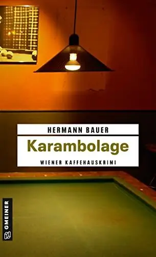 Produktbild: Karambolage: Ein Wiener Kaffeehauskrimi (Chefober Leopold W. Hofer)
