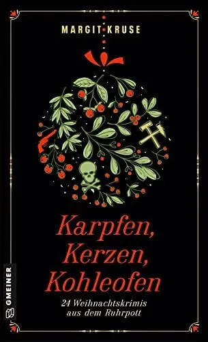 Produktbild: Karpfen, Kerzen, Kohleofen: 24 Weihnachtskrimis aus dem Ruhrpott (Kriminalromane im GMEINER-Verlag)