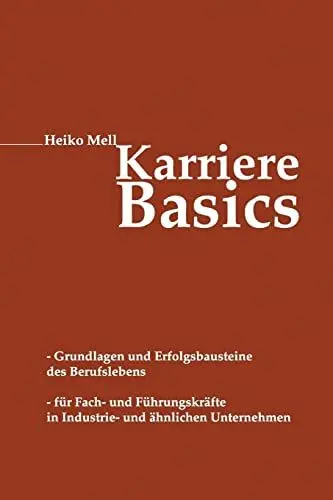 Produktbild: Karriere-Basics: Grundlagen und Erfolgsbausteine des Berufslebens