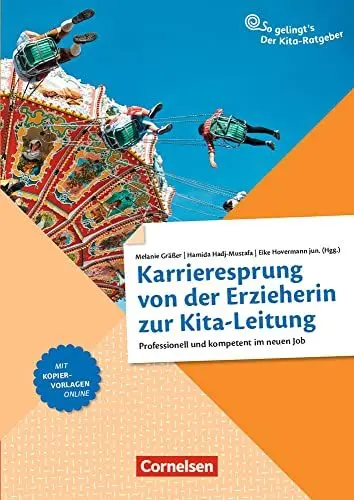Produktbild: Karrieresprung von der Erzieherin zur Kita-Leitung: Professionell und kompetent im neuen Job (So gelingt's - Der Kita-Ratgeber)