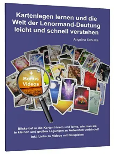 Produktbild: Kartenlegen lernen und die Welt der Lenormand-Deutung leicht und schnell verstehen: Blicke tief in die Karten hinein und lerne, wie man sie in kleinen ... Inkl. Links zu Videos mit Beispielen