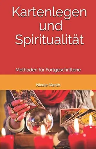 Produktbild: Kartenlegen und Spiritualität: Methoden für Fortgeschrittene (Kartenlegen Lernen)