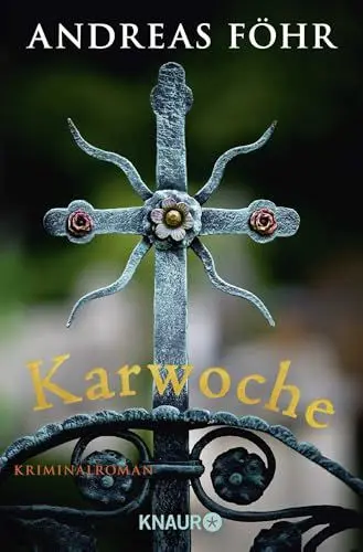 Produktbild: Karwoche: Kriminalroman | Die Kultkommissare Wallner und Kreuthner ermitteln wieder. Ein Oberbayern-Krimi (Ein Wallner & Kreuthner Krimi, Band 3)