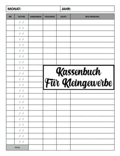 Produktbild: Kassenbuch Für Kleingewerbe: Einnahmen Und Ausgaben Buch Für Kleinunternehmer, Vereine, Haushalt Und Selbständige