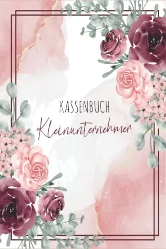 Produktbild: Kassenbuch Kleinunternehmer: Einnahmen und Ausgaben einfach eintragen | Geeignet für Vereine, Selbständige und Kleinunternehmer | (3400+ Einträge) Ausgabenbuch DIN A5