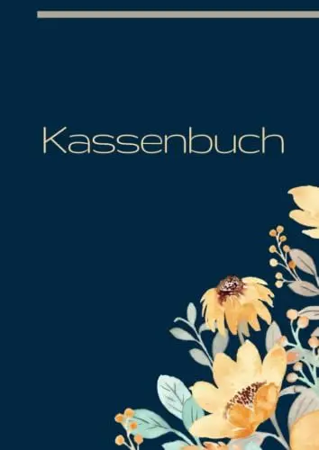 Produktbild: Kassenbuch - Classic Flowers Edition: Das Ein- & Ausgabenbuch für Kleinunternehmer, Vereine, Gastronomen, Nebengewerbe & Selbstständige I ... Kassenbericht I DIN A4 I über 3500 Einträge