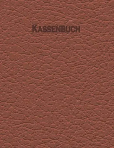 Produktbild: Kassenbuch: ohne Umsatzsteuer zur einfachen Buchführung für Kleinunternehmer / Din A 4/ Softcover im Leder Look