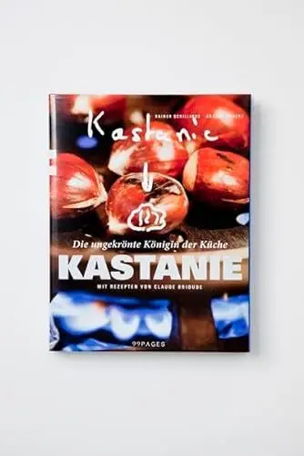 Produktbild: Kastanie: Die ungekrönte Königin der Küche