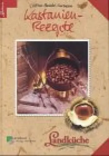Produktbild: Kastanienrezepte