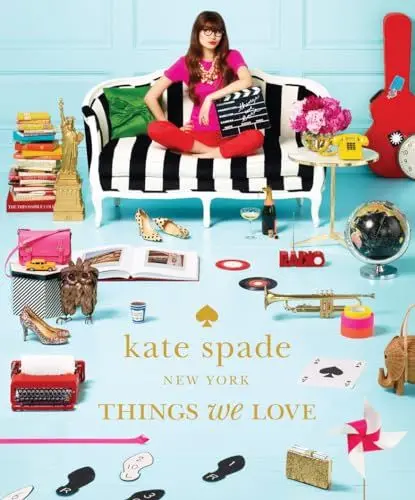 Produktbild: kate spade new york: things we love: twenty years of inspiration, intriguing bits and other curiosities: twenty years of inspiration, intriguing bits and other curiosities