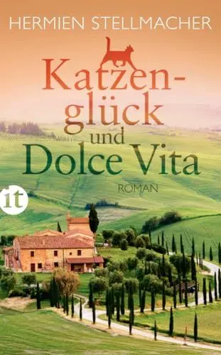 Produktbild: Katzenglück und Dolce Vita: Roman | Neuanfang in der Toskana (insel taschenbuch)