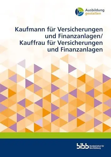 Produktbild: Kaufmann für Versicherungen und Finanzanlagen/Kauffrau für Versicherungen und Finanzanlagen (Ausbildung gestalten)
