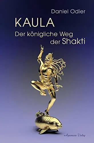Produktbild: Kaula – Der königliche Weg der Shakti
