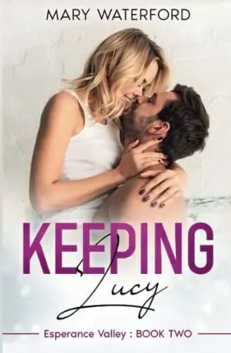 Produktbild: Keeping Lucy: Esperance Valley: Book Two