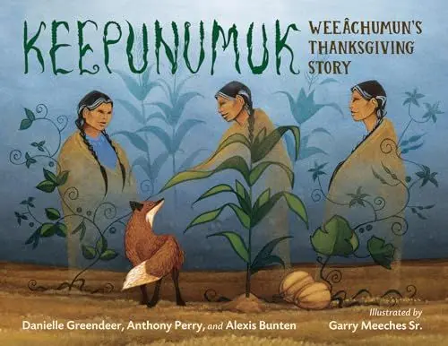 Produktbild: Keepunumuk: Weeâchumun's Thanksgiving Story