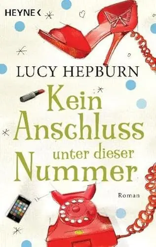 Produktbild: Kein Anschluss unter dieser Nummer: Roman: Roman. Deutsche Erstausgabe