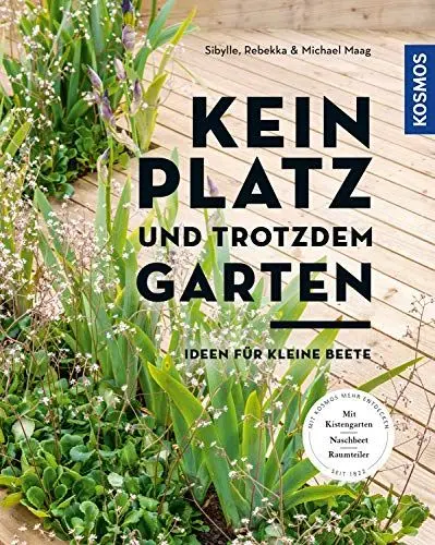 Produktbild: Kein Platz und trotzdem Garten: Ideen für kleine Beete
