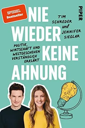 Produktbild: Keine Ahnung? Nie wieder!: Politik, Wirtschaft und Weltgeschehen verständlich erklärt | Allgemeinwissen kompakt