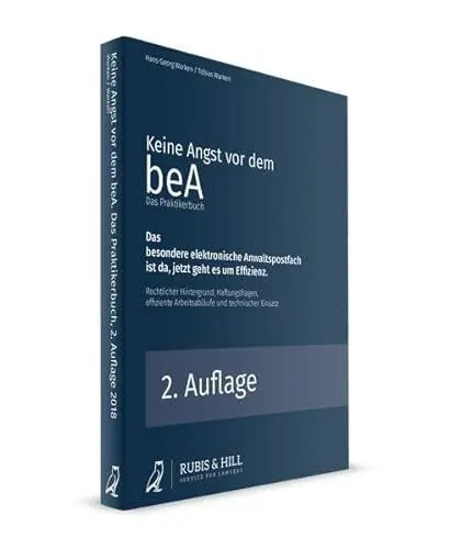 Produktbild: Keine Angst vor dem beA - Das Praktikerbuch: Das besondere elektronische Anwaltspostfach ist da, jetzt geht es um Effizienz.
