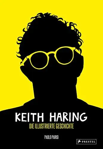 Produktbild: Keith Haring: Die illustrierte Geschichte