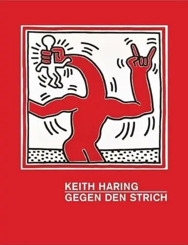 Produktbild: Keith Haring: Gegen den Strich