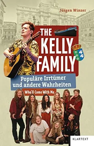 Produktbild: Kelly Family: Populäre Irrtümer und andere Wahrheiten (Irrtümer und Wahrheiten)