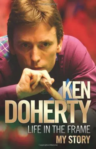 Produktbild: Ken Doherty - Life in the Frame - My Story