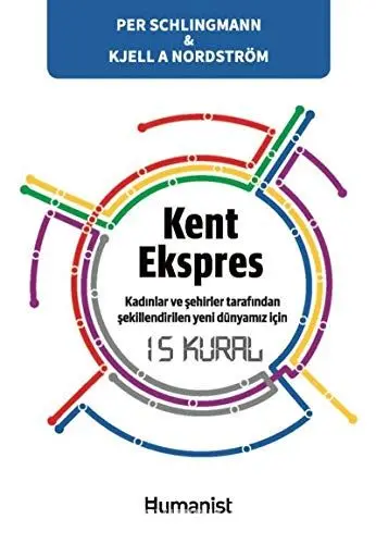 Produktbild: Kent Ekspres: Kadınların ve Şehirler Tarafından Şekillendirilen Yeni Dünyamız İçin 15 Kural