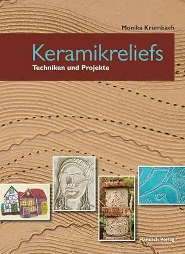 Produktbild: Keramikreliefs: Techniken und Projekte