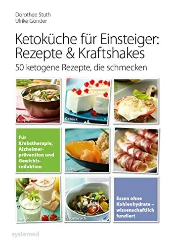 Produktbild: Ketoküche für Einsteiger: Rezepte & Kraftshakes: 50 ketogene Rezepte, die schmecken