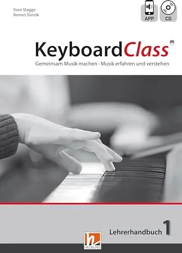 Produktbild: KeyboardClass. Lehrerhandbuch 1: inkl. HELBLING Media App. Gemeinsam Musik machen. Musik erfahren und verstehen
