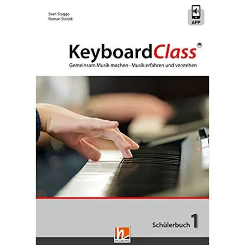 Produktbild: KeyboardClass. Schülerbuch 1: inkl. HELBLING Media App. Gemeinsam Musik machen. Musik erfahren und verstehen