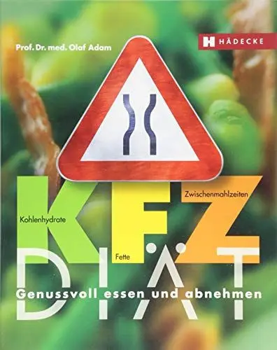Produktbild: KFZ-Diät: Genussvoll essen und abnehmen