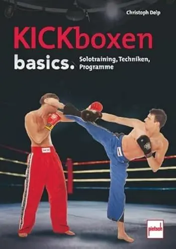 Produktbild: Kickboxen basics.: Solotraining, Techniken, Programme