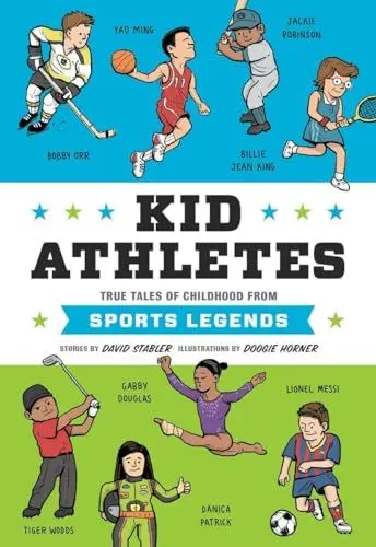 Produktbild: Kid Athletes: True Tales of Childhood from Sports Legends (Kid Legends, Band 2)