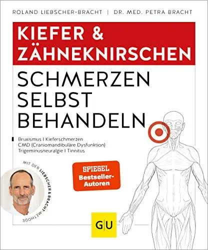 Produktbild: Kiefer & Zähneknirschen Schmerzen selbst behandeln: Bei Gelenkschmerzen, Zähneknirschen, chronischen Gesichtsschmerzen, myofaszialen Schmerzen