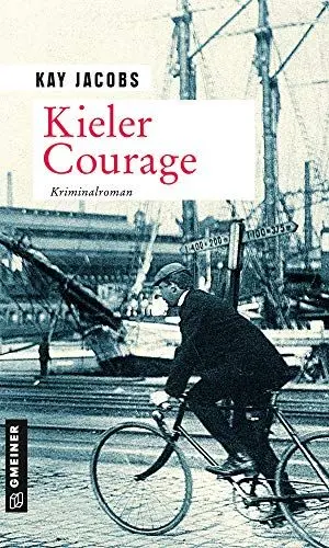 Produktbild: Kieler Courage: Kriminalroman (Kriminalobersekretär Josef Rosenbaum)