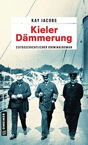 Produktbild: Kieler Dämmerung: Kriminalroman (Zeitgeschichtliche Kriminalromane im GMEINER-Verlag) (Kriminalobersekretär Josef Rosenbaum)