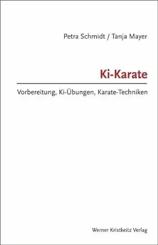 Produktbild: Ki-Karate – Vorbereitung, Ki-Übungen, Karate-Techniken