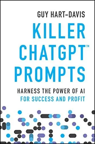 Produktbild: Killer ChatGPT Prompts: Harness the Power of AI for Success and Profit