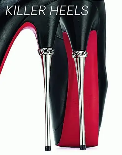 Produktbild: Killer Heels: The Art of the High-Heeled Shoe
