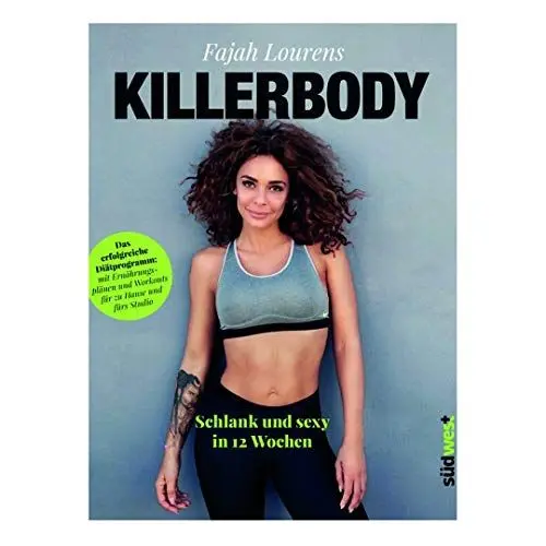 Produktbild: Killerbody: Schlank und sexy in 12 Wochen - Das erfolgreiche Diätprogramm: mit Ernährungsplänen und Workouts für zu Hause und fürs Studio