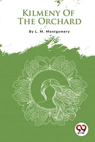 Produktbild: Kilmeny Of The Orchard
