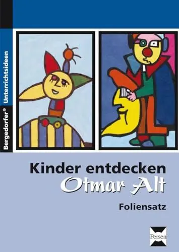 Produktbild: Kinder entdecken Otmar Alt - Foliensatz: (1. bis 4. Klasse): 1. bis 4. Klasse. Kinder entdecken Künstler