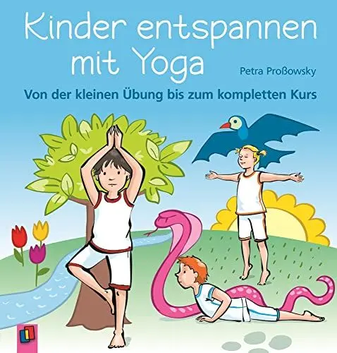 Produktbild: Kinder entspannen mit Yoga: Von der kleinen Übung bis zum kompletten Kurs