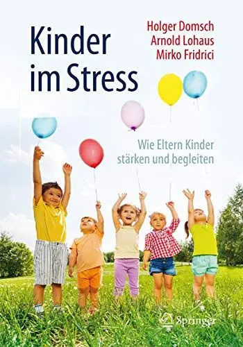 Produktbild: Kinder im Stress: Wie Eltern Kinder stärken und begleiten