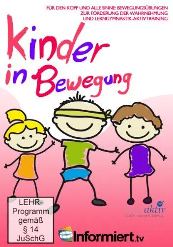 Produktbild: Kinder in Bewegung - Für den Kopf und alle Sinne: Bewegungsübungen zur Förderung der Wahrnehmung und Lerngymnastik-Aktivtraining